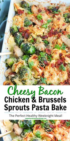 cheesy bacon, chicken and brussels sprouts pasta bake with text overlay