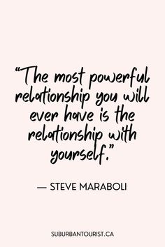 steve maraboj quote about the most powerful relationship you will ever have