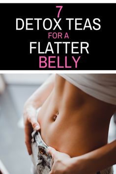 7 Best Detox Teas for a Flatter Belly | Montana Happy Flatter Belly, Detox Tea Cleanse, Belly Detox, Detox Tea Recipe, Body Detox Cleanse, Homemade Detox, Lemon Detox, Cleanse Detox, Natural Detox Drinks