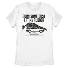 a white t - shirt with the words burn some dust eat my rubber on it