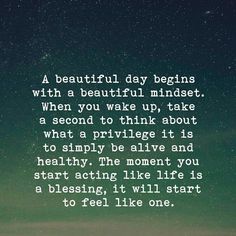 a quote that reads, a beautiful day begins with a beautiful mindset when you wake up