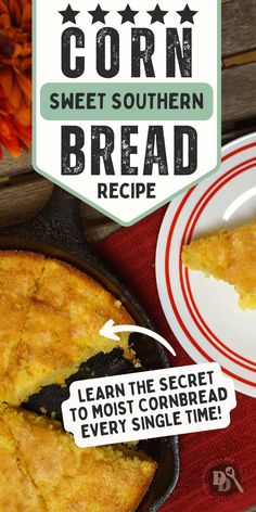 Sweet Southern Cornbread Recipe in Cast Iron Skillet with Corn using Jiffy Cornbread Mix from The Domestic Diva Cornbread Recipe Without Buttermilk, Cornbread Souffle, Easy Southern Cornbread, Recipe With Corn, Cheese Grits Recipe, Southern Macaroni And Cheese, Southern Cornbread Recipe, Jiffy Cornbread Recipes