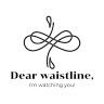 dearwaistline