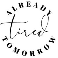 alreadytiredtomorrow