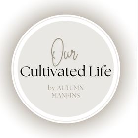 ourcultivatedlifeblog