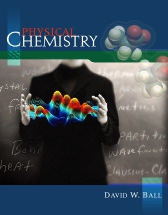 Free Download Physical Chemistry by David W. Ball in pdf. https://chemistry.com.pk/books/physical-chemistry-david-w-ball/ Matrix Multiplication, Second Law Of Thermodynamics, High School Chemistry, Book Wishlist, Pharmacy Student, Physical Chemistry, Quantum Mechanics, Organic Chemistry, Student Studying