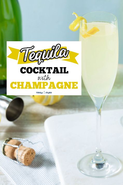 tequila champagne cocktail Tequila And Champagne Drinks, Mexican 75 Cocktail, Tequila Champagne Cocktail, Champagne And Tequila Cocktails, Tequila Mixed Drinks, French 75 Cocktail, Champagne Drinks, Classic Cocktail Recipes, French 75