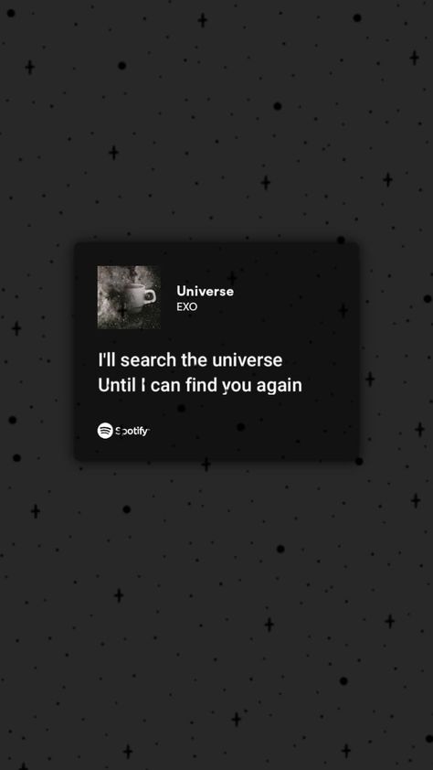 exo universe 🌌 Exo Spotify Lyrics, Exo Playlist Aesthetic, Exo Song Lyrics Wallpaper, Exo Quotes Lyrics Songs, Exo Lyrics Wallpaper Aesthetic, Exo Lyrics Wallpaper, Exo Lyrics Quotes, Song Widget, Paula Core