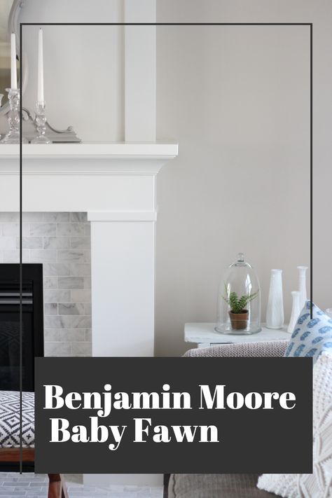 Our living room paint project is complete, and we couldn't be happier with the Benjamin Moore Baby Fawn walls and White Dove fireplace. Learn how to select the right paint colour for your space. Is this greige wall colour right for you too? Baby Fawn Walls - Living Room Paint Ideas - Greige Paint Bm Baby Fawn Paint, White Dove Fireplace, Baby Fawn Benjamin Moore, Bm Baby Fawn, Ballet White Benjamin Moore, Exterior Stain Colors, Greige Walls, Greige Paint, Accent Wall Colors