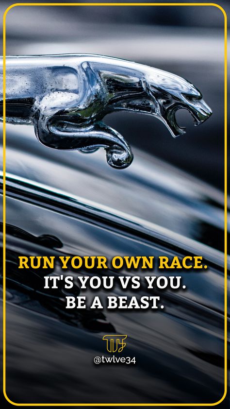 Run your own race. It's you vs you. Be a beast. - Quotes for Positive Thinking Time To Beast Quote, You Vs You Quotes, Trade Motivation, Focus Quotes Motivation, Quotes For Positive Thinking, Evergreen Quotes, Gangster Quotes Real, Run Your Own Race, Motivation Message