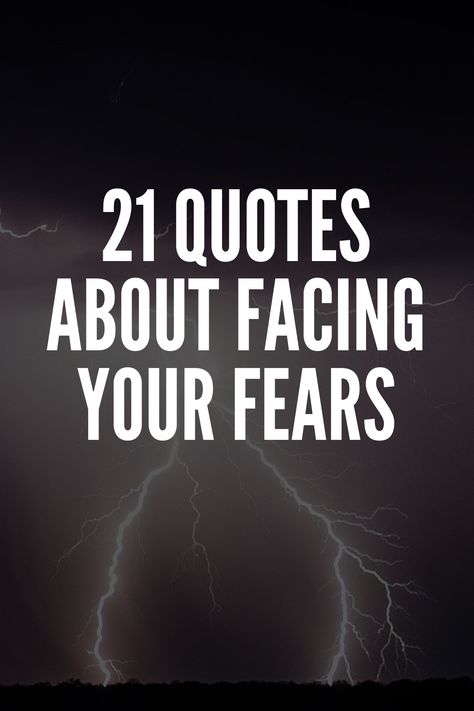 Quotes On Facing Fear, Quotes On Fear Inspiration, Quotes Fear Overcoming, Feel The Fear And Do It Anyway Quotes, Quotes To Overcome Fear, Stop Living In Fear Quotes, Quotes About Facing Fears, Facing Your Fears Quotes, Quote About Fear