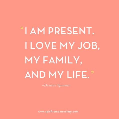 I Love My Job Quotes, I Love My Life Quotes, My Job Quotes, Love My Job Quotes, Wisdom Affirmations, I Am Present, Moon Intentions, Defining Decade, My Life Quotes