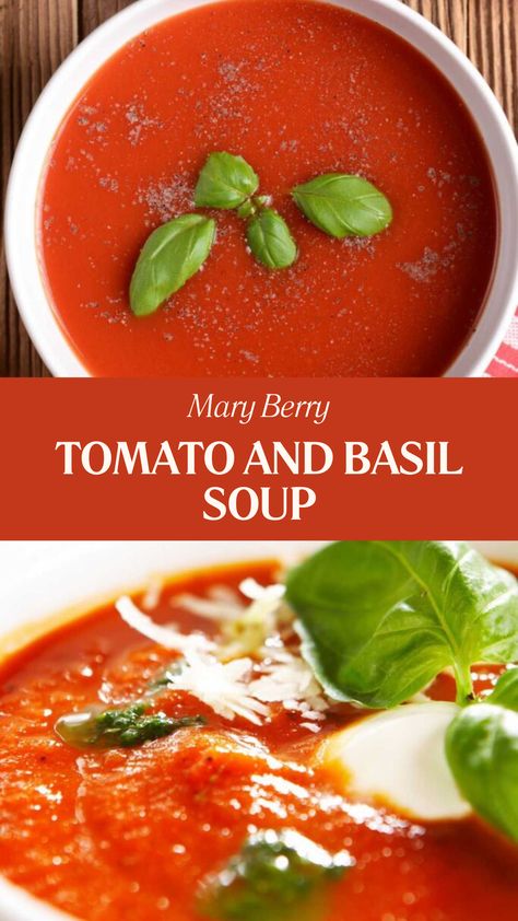 Mary Berry Tomato And Basil Soup Tomato And Basil Soup, Mary Berry Recipe, Filling Lunch, Basil Soup, Chefs Table, Easy Soup, Berries Recipes, Mary Berry, Vegetable Puree