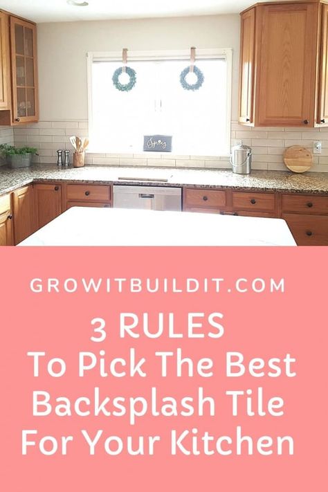 Top 3 Rules To Pick The Best Backsplash Tile For Your Kitchen – GrowIt BuildIT Partial Tile Backsplash, Types Of Backsplash Kitchen, White Subway Tile Kitchen Backsplash With Honey Oak Cabinets, Kitchen Tile Backsplash With Oak, White Subway Tiles Kitchen Backsplash, Best Backsplash, Kitchen Backslash, White Subway Tile Kitchen, Honey Oak Cabinets