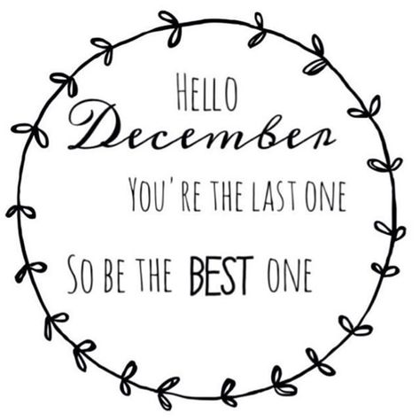 Hello December Pictures, Hello December Quotes, Hello December Images, December Pictures, Welcome December, December Quotes, Hello November, Hello December, Winter Quotes