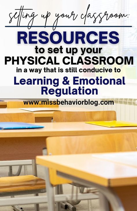 Resources to set up your Physical Classroom in a way that supports Learning & Emotional Regulation Emotional Disabilities Classroom, Organization Teacher, Emotional Disturbance, Teachers Classroom, School Psychologist, Classroom Setup, Emotional Regulation, Special Education Teacher, Classroom Resources