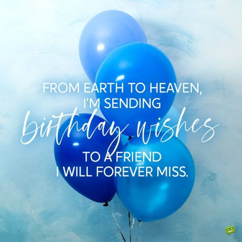 Happy birthday in heaven for a beloved friend. Friend In Heaven, Birthday Wishes For Grandma, Birthday In Heaven Quotes, Birthday Wishes In Heaven, Happy Birthday Prayer, Someone Special Quotes, Friend Happy Birthday, Heavenly Birthday, Happy Heavenly Birthday