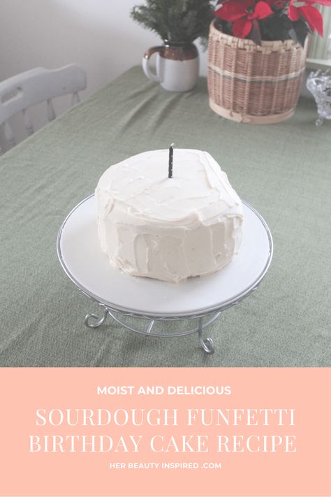 Moist Sourdough Funfetti Layer Birthday Cake Recipe - Homemaking | Learn Home Management - Her Beauty Inspired Layer Birthday Cake, Funfetti Birthday Cake, Funfetti Birthday, Sourdough Starter Recipe, Cake Mixture, Funfetti Cake, Sourdough Baking, Birthday Cake Recipe, Home Management