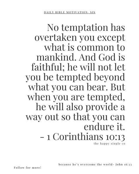 Lord, I pray that my sister today resists temptation and walks in Your righteousness. Amen. #ResistTemptation #GodsHelp #OvercomeSin #ChristianStrength #FaithInChrist Temptation Quotes, Resisting Temptation, Overcome The World, Single And Happy, Bible Motivation, Daily Bible, I Pray, Faith In God, My Sister