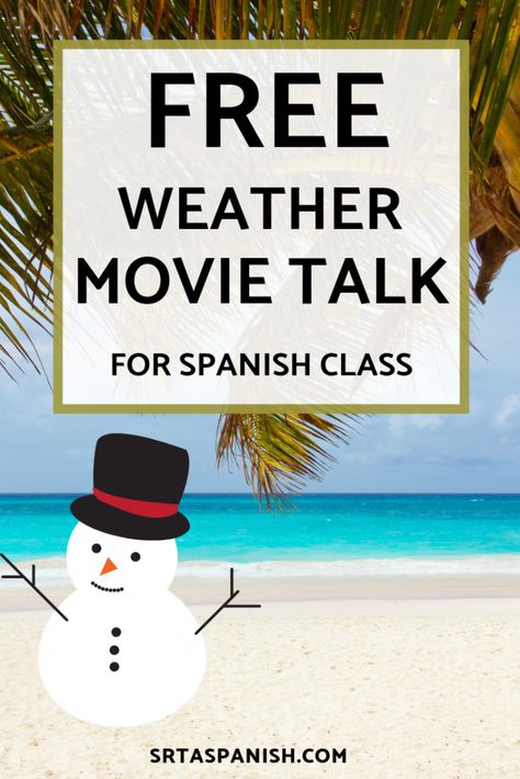 Spanish Weather Activities, Classroom Conversation, Spanish Preschool Activities, Spanish Weather, Comprehensible Input, Middle School Spanish, Spanish Immersion, Weather Unit, Movie Talk