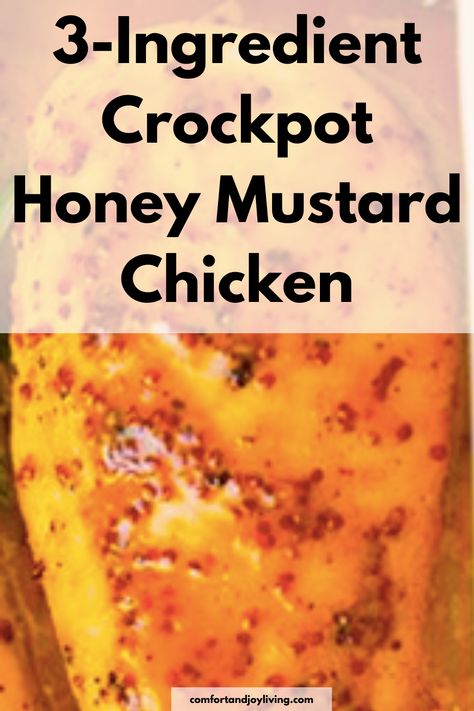 3-Ingredient Crockpot Honey Mustard Chicken Mustard Chicken Slow Cooker, Crockpot Mustard Chicken, Honey Chicken Recipes Easy, Crock Pot Honey Mustard Chicken, Honey Mustard Crockpot Chicken, Crockpot Honey Mustard Chicken, Honey Mustard Chicken Crockpot, Slow Cooker Honey Mustard Chicken, Chicken Breast Fillet Recipes