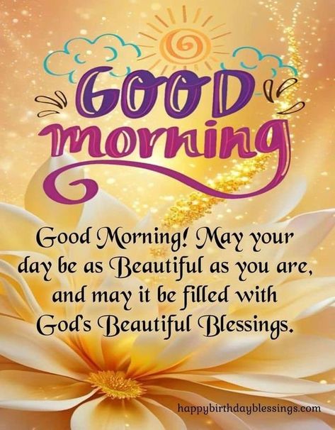 Good Morning , Good Night & Week Day Blessing | Good Morning Everyone ☀️😃 | Facebook Inspirational Morning Prayers, Have A Wonderful Wednesday, Beautiful Good Morning Quotes, Blessed Morning Quotes, Sunday Morning Quotes, Quotes Morning, Morning Quotes For Friends, Beautiful Good Morning, Good Morning Happy Sunday