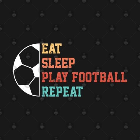 Eat sleep football repeat t shirt - Football t shirt - Football - T-Shirt | TeePublic T Shirt Store, Shirt Football, Football T Shirt, Shirt Store, Eat Sleep, Sleep, Football, Collage, T Shirt