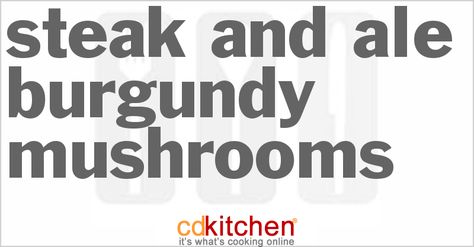 A 5-star recipe for Steak and Ale Burgundy Mushrooms made with mushrooms, water, lemon juice, margarine or butter, yellow onions, Burgundy wine, beef Burgandy Mushroom Recipe, Burgundy Mushrooms Crockpot, Steakhouse Mushrooms And Onions, Red Wine Mushroom Sauce Steaks, Mushrooms Red Wine, Burgundy Mushrooms, Recipe For Steak, Restaurant Steak, Ale Recipe