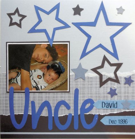 Scrapbook layout Uncle Star Black Blue Grey 1 photo Single Page Layout Hollow Stars Punch Arrows tearing. Reading Scrapbook, Scrapbook Layout Ideas, Scrap Crafts, Family Layout, Baby Scrapbook Album, Baby Layouts, Baby Boy Scrapbook, Kids Scrapbook, Family Scrapbook