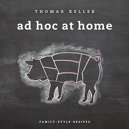 Ad Hoc at Home (The Thomas Keller Library) by Keller, Thomas Amazon Kindle Books, Thomas Keller, Best Cookbooks, Sixth Sense, Ad Hoc, Gary Oldman, Selling Books, Books To Read Online, Amazon Books