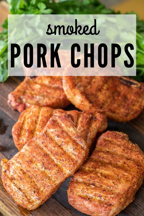 Pork Chops In The Smoker, Smoked Chops Recipes, Pork Chop Recipes Smoked, Pork Chop Traeger Recipes, Smoked Pork Chops Electric Smoker, Pork Chops On Smoker, Pellet Smoker Pork Chops, Pork Chops Smoker Recipes, Pit Boss Pork Chops