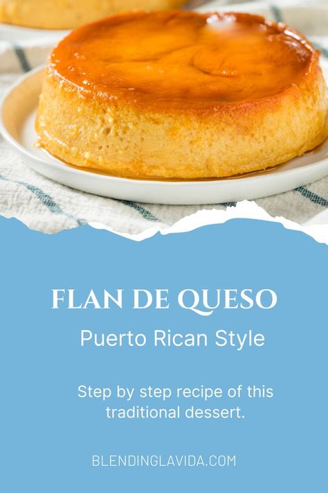 Spanish Flan Recipe Puerto Rico, Flancocho Recipe Puerto Rico, Flan Cream Cheese Recipe, Simple Flan Recipe, Puerto Rican Cheese Flan Recipe, Cheese Flan Puerto Rican, Different Flan Flavors, Cream Cheese Flan Recipe Condensed Milk, Puerto Rican Cheesecake