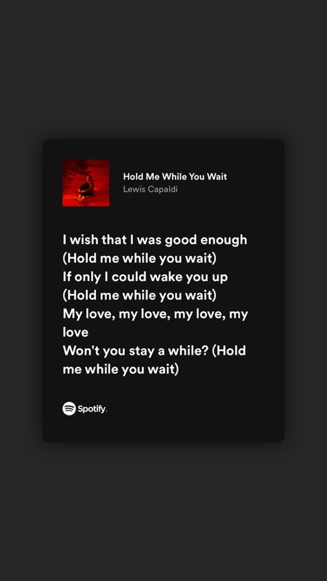 Hold Me While You Wait Spotify, Hold Me, Hold On, I Am Awesome, Good Things