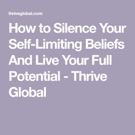 How to Silence Your Self-Limiting Beliefs And Live Your Full Potential - Thrive Global A Bed Of Roses, Negative Words, Bed Of Roses, Out Of Your Mind, What Do You See, Deal With It, Self Talk, Limiting Beliefs, Coping Mechanisms