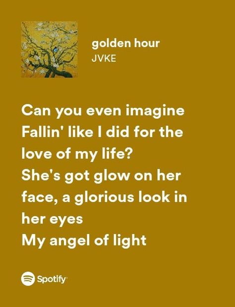 Golden Hour Lyrics Aesthetic, Golden Hour Spotify Lyrics, Golden Hour Jvke Spotify Lyrics, Jvke Spotify Lyrics, Yellow Spotify Lyrics, Golden Hour Song Lyrics, Golden Hour Song Aesthetic, Golden Hour Aesthetic Quotes, Golden Hour Drawing