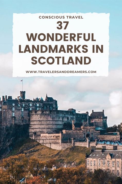 37 wonderful Landmarks in Scotland to Visit on Your Next Trip (2023 guide) | Travelers and dreamers Dunnottar Castle, Inveraray Castle, Stirling Castle, Fairy Pools, Castle Scotland, Ben Nevis, Edinburgh Castle, Loch Ness, Remote Island