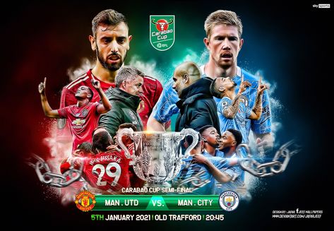 CARABAO CUP SEMI FINAL MAN UTD - MAN CITY on Behance Man Utd Vs Man City, Derby Manchester, Carabao Cup, Sport Design, International Football, Man Utd, Man City, Semi Final, Cup Final