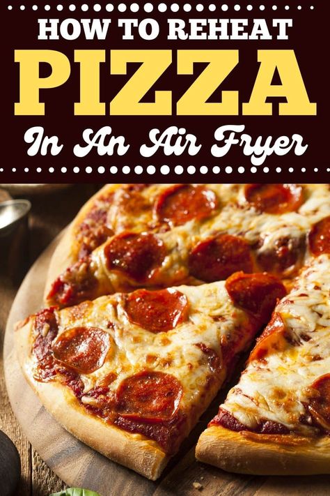 Heating Pizza In Air Fryer, Air Fryer Pizza Reheat, Reheat Pizza In Air Fryer, Reheating Pizza, How To Reheat Pizza, Pizza In Air Fryer, Mellow Mushroom Pizza, Jets Pizza, Reheat Pizza