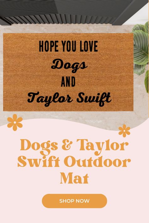 Let your neighbors and guests know what they're in for when stopping by your home with our "Hope You Love Dogs and Taylor Swift" doormat. Vendor Booth, Outdoor Mat, Door Mats, Charleston Sc, Charleston, I Hope You, Door Mat, Taylor Swift, Swift