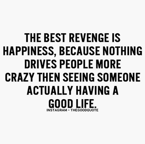 #TheGoodQuote Best Revenge Quotes, The Best Revenge Quotes, Revenge Quotes, Best Revenge, Personal Mantra, Positive Motivational Quotes, Inspire Bible Journaling, Publication Instagram, The Best Revenge