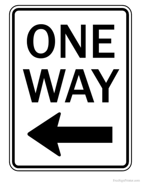 Printable One Way Left Arrow Sign {HAVE} One Way Street Sign, Construction Signs Printable, Sign Shapes, One Way Street, Signs Traffic, Mobile Stickers, Left Arrow, Student Driver, Construction Signs