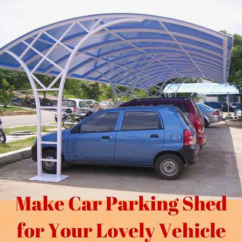 Car Shed Ideas, Car Parking Shed Design, Parking Shed Design, Outdoor Car Parking, Parking Shed, Carport Design, Car Porch Design, Aluminum Carport, Shed Design Plans