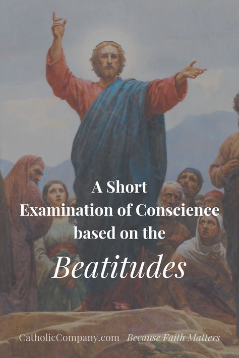 Examination Of Conscience Catholic, Stop Sinning, Catholic Confession, Sacrament Of Reconciliation, Corporal Works Of Mercy, Examination Of Conscience, The Sermon On The Mount, Catholic Sacraments, Mercy Seat