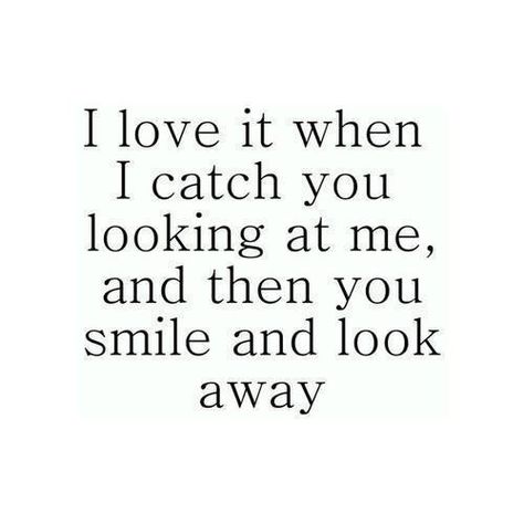 when i catch you looking at me #quote.....and then I say WHAT?....and you smile and shake your head <3 Deep Relationship Quotes, Cute Crush Quotes, Color Quotes, Life Quotes Love, Inspirational Artwork, Trendy Quotes, Couple Quotes, Crush Quotes, Quotable Quotes