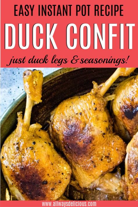 It's surprisingly easy to make duck confit in the Instant Pot. You don't even need to add duck fat. All you need are duck legs, seasonings, and about an hour! Instant Pot Duck Recipes, Duck Instant Pot Recipe, Duck Legs Recipe Easy, Cooking Duck In Crock Pot, Instant Pot Duck, How To Make Duck Confit, Duck Confit Recipe French, Duck Confit Recipe, Confit Duck Leg