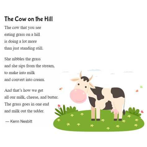 New funny poem for kids: "The Cow on the Hill" https://poetry4kids.com/poems/the-cow-on-the-hill/ #cow #milk #dairy #cream #butter #poetry #children #kidlit Cow Songs Preschool, Farm Poems For Preschool, Poems For Kids, Rhyming Poems For Kids, Funny Poems For Kids, Poetic Techniques, Rhyming Preschool, Animal Poems, Poems About School