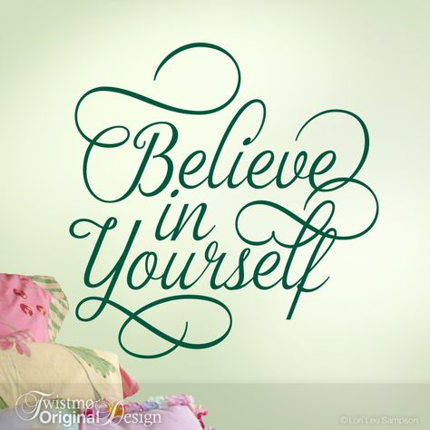 Believe in Yourself Wall Decal Quote by Believe In Yourself Calligraphy, Express Yourself Quotes, Believe In Yourself Tattoo, Writing Styles Fonts, Quotes Doodles, Fancy Lettering, Belle Tattoo, Calligraphy Quotes Doodles, Believe Tattoos