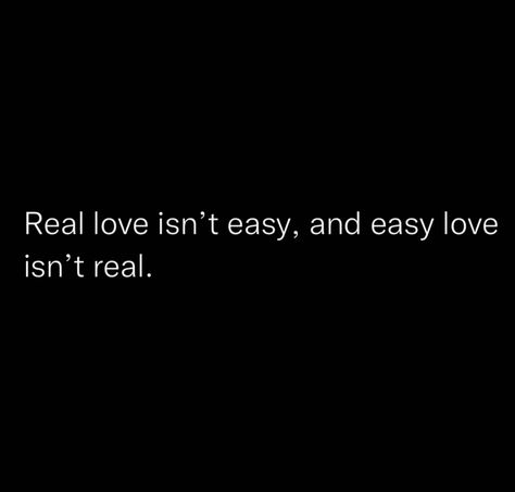 Love Is Not Real Quotes, Love Isnt Easy Quotes, Love Isnt Real Quotes, Love Is Not Real, Love Isnt Real, Love Is Not, Wise Man, Tell The Truth, Real Love