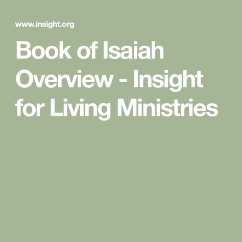 Book Of Isaiah Summary, The Book Of Isaiah, Justin Martyr, Chuck Swindoll, Isaiah 12, Book Of Isaiah, Isaiah 1, Prophet Isaiah, Gospel Message