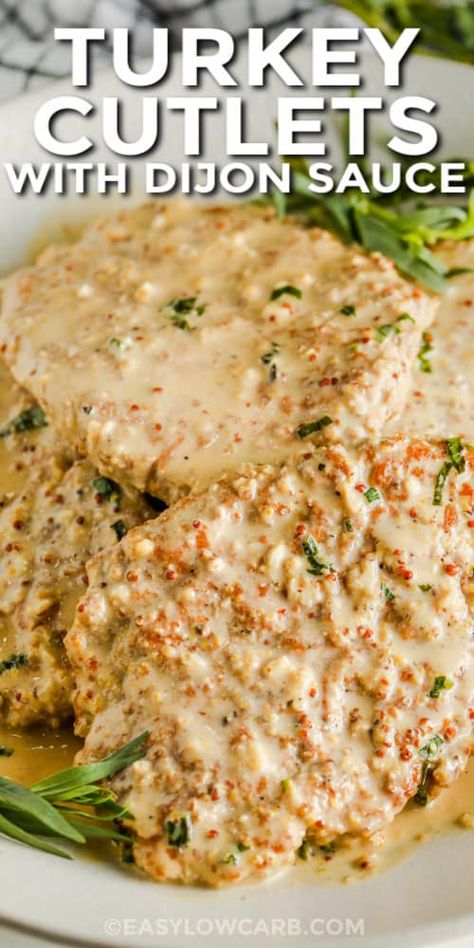 Turkey Breast Cutlets with Dijon Sauce are sure to become a low carb recipe fave. Simple to make but loaded with goodness, every home cook should have a copy of this one. #easylowcarb #turkeybreastcutlets #turkeybreastcutletrecipe #dijonsauce #entree #recipe #sauteed #stovetop #fried #sauce #lowcarb #maindish Food Ideas Meat, Thaw Turkey In Water, Turkey Steak Recipes, Turkey Breast Cutlets, Turkey Cutlet Recipes, Appetizers Meat, Turkey Sauce, Cutlet Recipes, Turkey Chops